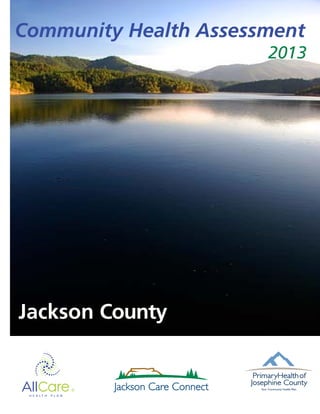 Draft
Community Health Assessment
Jackson County
2013
 