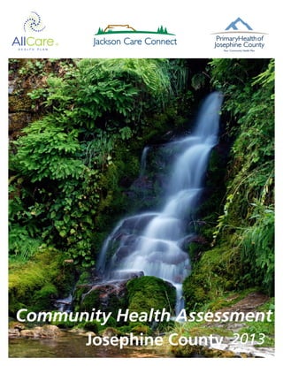 Josephine County
Community Health Assessment
2013
 