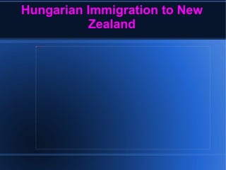 Hungarian Immigration to New Zealand 