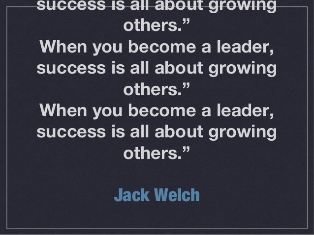 Jack Welch Quote Jack Welch Quote