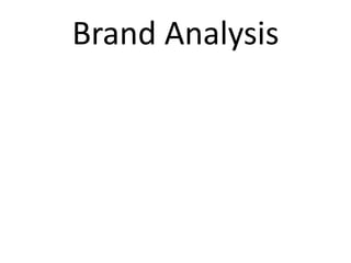 Brand Analysis

 