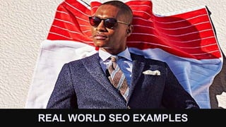 REAL WORLD SEO EXAMPLES
 