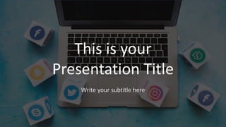 This is your
Presentation Title
Write your subtitle here
 