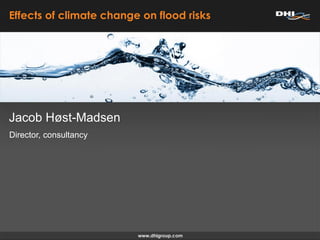 Effects of climate change on flood risks




Jacob Høst-Madsen
Director, consultancy
 