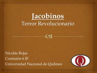 Nicolás Rojas
Comisión 6 IF
Universidad Nacional de Quilmes
 