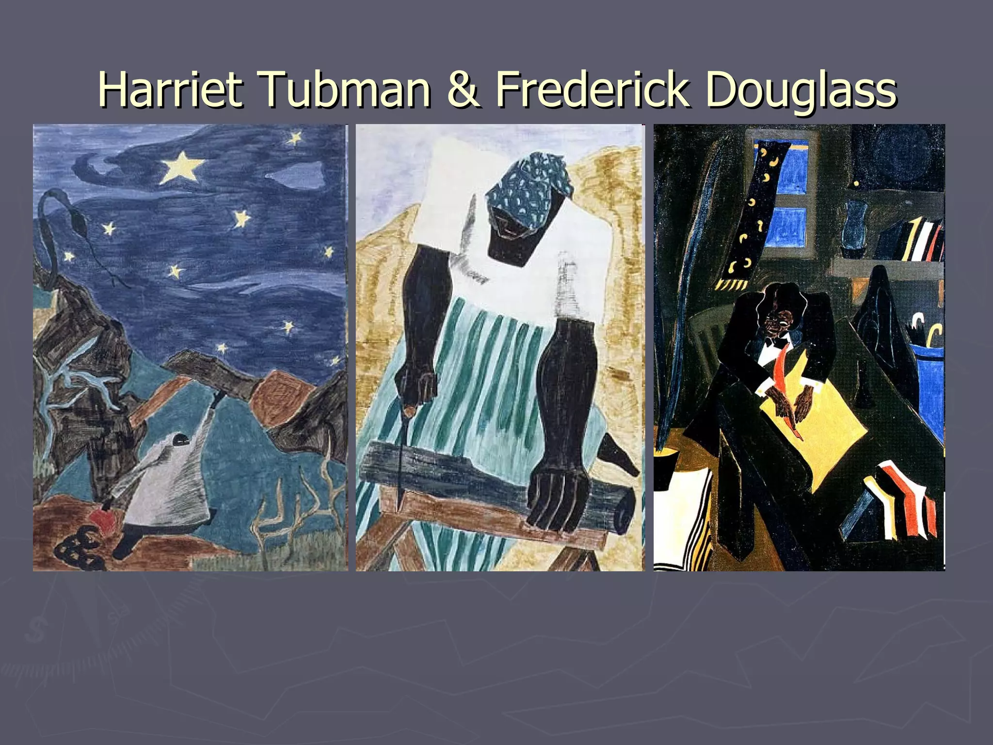 Harriet Tubman & Frederick Douglass 