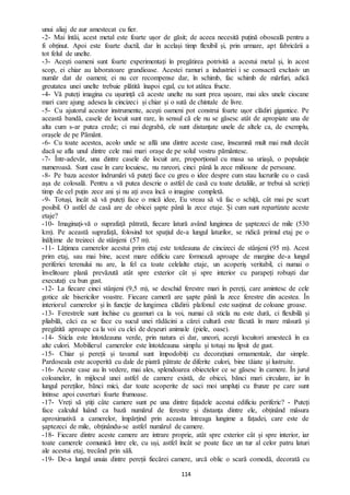 114
unui aliaj de aur amestecat cu fier.
-2- Mai întâi, acest metal este foarte ușor de găsit; de aceea necesită puțină oboseală pentru a
fi obținut. Apoi este foarte ductil, dar în același timp flexibil și, prin urmare, apt fabricării a
tot felul de unelte.
-3- Acești oameni sunt foarte experimentați în pregătirea potrivită a acestui metal și, în acest
scop, ei chiar au laboratoare grandioase. Acestei ramuri a industriei i se consacră exclusiv un
număr dat de oameni; ei nu cer recompense dar, în schimb, fac schimb de mărfuri, adică
greutatea unei unelte trebuie plătită înapoi egal, cu tot atâtea fructe.
-4- Vă puteți imagina cu ușurință că aceste unelte nu sunt prea ușoare, mai ales unele ciocane
mari care ajung adesea la cincizeci și chiar și o sută de chintale de livre.
-5- Cu ajutorul acestor instrumente, acești oameni pot construi foarte ușor clădiri gigantice. Pe
această bandă, casele de locuit sunt rare, în sensul că ele nu se găsesc atât de apropiate una de
alta cum s-ar putea crede; ci mai degrabă, ele sunt distanțate unele de altele ca, de exemplu,
orașele de pe Pământ.
-6- Cu toate acestea, acolo unde se află una dintre aceste case, înseamnă mult mai mult decât
dacă se afla unul dintre cele mai mari orașe de pe solul vostru pământesc.
-7- Într-adevăr, una dintre casele de locuit are, proporțional cu masa sa uriașă, o populație
numeroasă. Sunt case în care locuiesc, nu rareori, cinci până la zece milioane de persoane.
-8- Pe baza acestor îndrumări vă puteți face cu greu o idee despre cum stau lucrurile cu o casă
așa de colosală. Pentru a vă putea descrie o astfel de casă cu toate detaliile, ar trebui să scrieți
timp de cel puțin zece ani și nu ați avea încă o imagine completă.
-9- Totuși, încât să vă puteți face o mică idee, Eu vreau să vă fac o schiță, cât mai pe scurt
posibil. O astfel de casă are de obicei șapte până la zece etaje. Și cum sunt repartizate aceste
etaje?
-10- Imaginați-vă o suprafață pătrată, fiecare latură având lungimea de șaptezeci de mile (530
km). Pe această suprafață, folosind tot spațiul de-a lungul laturilor, se ridică primul etaj pe o
înălțime de treizeci de stânjeni (57 m).
-11- Lățimea camerelor acestui prim etaj este totdeauna de cincizeci de stânjeni (95 m). Acest
prim etaj, sau mai bine, acest mare edificiu care formează aproape de margine de-a lungul
periferiei terenului nu are, la fel ca toate celelalte etaje, un acoperiș veritabil, ci numai o
învelitoare plană prevăzută atât spre exterior cât și spre interior cu parapeți robuști dar
executați cu bun gust.
-12- La fiecare cinci stânjeni (9,5 m), se deschid ferestre mari în pereți, care amintesc de cele
gotice ale bisericilor voastre. Fiecare cameră are șapte până la zece ferestre din acestea. În
interiorul camerelor și în funcție de lungimea clădirii plafonul este susținut de coloane groase.
-13- Ferestrele sunt închise cu geamuri ca la voi, numai că sticla nu este dură, ci flexibilă și
pliabilă, căci ea se face cu sucul unei rădăcini a cărei cultură este făcută în mare măsură și
pregătită aproape ca la voi cu clei de deșeuri animale (piele, oase).
-14- Sticla este întotdeauna verde, prin natura ei dar, uneori, acești locuitori amestecă în ea
alte culori. Mobilierul camerelor este întotdeauna simplu și totuși nu lipsit de gust.
-15- Chiar și pereții și tavanul sunt împodobiți cu decorațiuni ornamentale, dar simple.
Pardoseala este acoperită cu dale de piatră pătrate de diferite culori, bine tăiate și lustruite.
-16- Aceste case au în vedere, mai ales, splendoarea obiectelor ce se găsesc în camere. În jurul
coloanelor, în mijlocul unei astfel de camere există, de obicei, bănci mari circulare, iar în
lungul pereților, bănci mici, dar toate acoperite de saci moi umpluți cu frunze pe care sunt
întinse apoi cuverturi foarte frumoase.
-17- Vreți să știți câte camere sunt pe una dintre fațadele acestui edificiu periferic? - Puteți
face calculul luând ca bază numărul de ferestre și distanța dintre ele, obținând măsura
aproximativă a camerelor, împărțind prin aceasta întreaga lungime a fațadei, care este de
șaptezeci de mile, obținându-se astfel numărul de camere.
-18- Fiecare dintre aceste camere are intrare proprie, atât spre exterior cât și spre interior, iar
toate camerele comunică între ele, cu uși, astfel încât se poate face un tur al celor patru laturi
ale acestui etaj, trecând prin săli.
-19- De-a lungul unuia dintre pereții fiecărei camere, urcă oblic o scară comodă, decorată cu
 