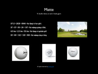 Jacob och lenny golf!!! ;)