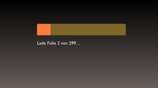 Lade Folie 2 von 299…
 