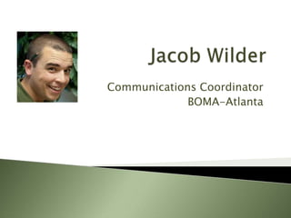Jacob Wilder Communications Coordinator BOMA-Atlanta 