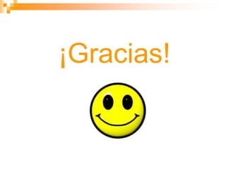 ¡Gracias!
 