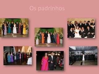 Os padrinhos