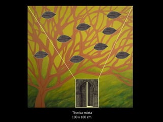 Técnica mixta
100 x 100 cm.
 