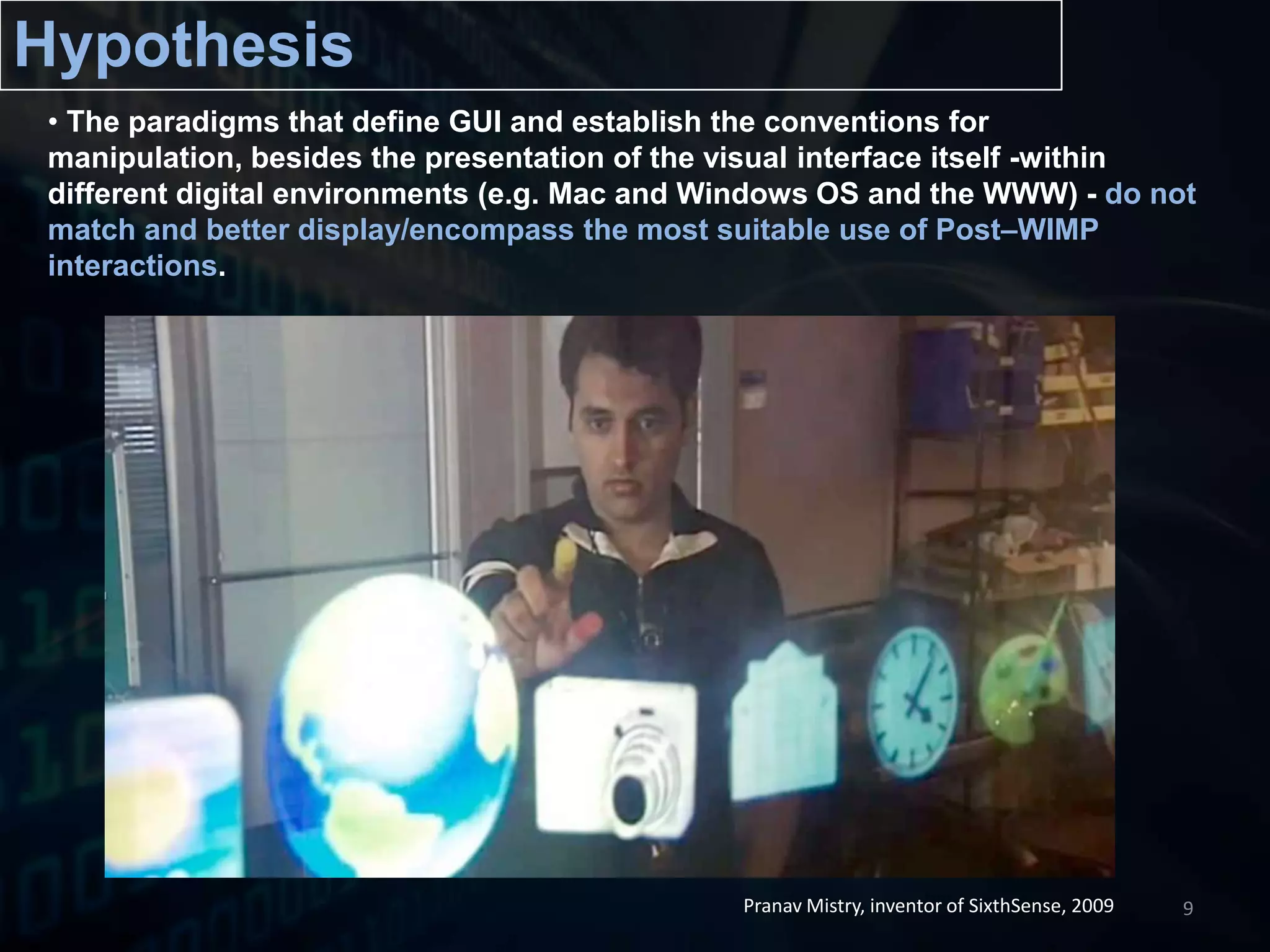 (…) The notion of the invisible interface correctly identifies the inflexible obtrusiveness of conventional interfaces as problematic. Embodied interaction provides some conceptual tolls for understanding how the interface might move into the background without disappearing altogether. Dourish (2005: 202-203)10