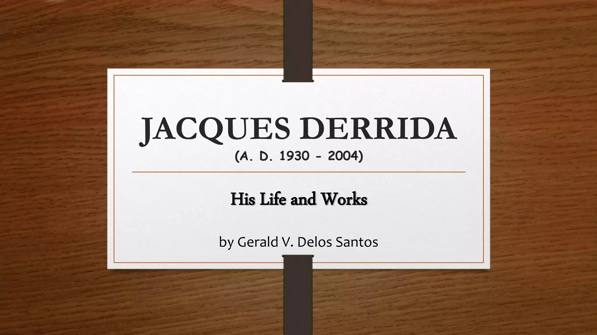 Jacques Derrida & post structuralism PPT