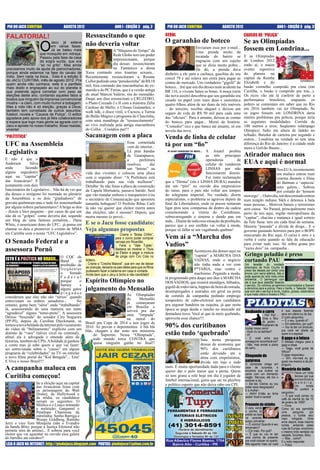 PIO DO JACU CURITIBA                    AGOSTO 2012                          ANO I - EDIÇÃO 3 pág. 2          PIO DO JACU CURITIBA                AGOSTO 2012                                ANO I - EDIÇÃO 3 pág. 3

                                                         Ressuscitando o que                                  GERAL                                                CAUSOS DE “PULIÇA”
FALATORIAL!
                                                                                                              O garanhão de boteco                                 Se as Olimpíadas
                        O
                            Jacu já esteve
                            em várias fases.             não deveria voltar
                            Já se bateu mais                               A “Máquina do Tempo” da
                                                                                                                                 Enviaram essa por e-mail...
                                                                                                                                 Uma prenda muito da
                                                                                                                                                                   fossem em Londrina...
                     que mosquito em vidraça.                              Rede Globo tem um poder
                     Passou pela fase da casa                                                                                    recatada do bairro se             E as Olimpíadas
                     da sogra surda, que era
                                                                           impressionante, porque                                engraçou com um sujeito           de Londres 2012
                     “só no grito”. Mas ainda                              dia desses ressuscitaram                              que se dizia muito pobre...       estão aí, o maior
precisamos muito da ajuda de patrocinadores,                               no Fantástico a dessa                                 De dó, a prenda dava              evento esportivo
porque ainda estamos na fase do cavalo de                Xuxa contando seus traumas sexuais...                dinheiro a ele para a cachaça, gasolina do seu       do planeta na
índio. Sem nada na boca... Esta é a edição 3             Recentemente ressuscitaram a Rosane                  corcel 79 e até rolava um extra para pagar as        capital da Rainha
do JACU CURITIBA, mês de agosto 2012. Pra                Collor pedindo uma “pensãozinha” de R$ 18
quem ainda não conhece, este é o panﬂeto                                                                      contas do mercado. Um verdadeiro “gigolô” de         Elizabeth e do
                                                         mil, fora contando das macumbarias do ex-            boteco... Até que um dia desses num acidente na      busão vermelho comprido pra cima (em
mais doido e engraçado ao sul do planeta e
que pretende agora cornetiar com peso as                 marido e do PC Farias, que é a versão antiga         BR 116, o vivente bateu as botas. A moça (nem        Curitiba, o busão é comprido pra trás...).
eleições deste ano, contando aqueles fatos e             do atual Marcos Valério, réu do mensalão.            tão nova assim) descobriu que seu garanhão era       Os ricos vão até lá conferir de perto a
boatos que ninguém da imprensa convencional              Daqui uns dias ressuscitam o CRUZEIRO,               casado no papel com mais duas e sustentava           performance brasileira, enquanto os
mostra – e claro, com muito humor e bobagem.             o Plano Cruzado I e II com a ministra Zélia          quatro ﬁlhos, além de ser dono de três imóveis       pobres se contentam em saber que no Rio
Mas a vida não é só eleição, graças a Deus;              Cardoso de Mello; o Ulisses Guimarães; o
também tem cornetiada de outros assuntos:                                                                     – do terceiro, recebia aluguel e deixou um           em 2016 também vai ter Olimpíada. Se
                                                         walk talk, o disco vinil, o Cazuza, a Turma          seguro de vida de R$ 50 mil para cada uma            os jogos fossem em LONDRINA daria
futebol, novela e “Causos de Puliça”. O editor           do Balão Mágico e programa do Chacrinha,
agradece pelo apoio dos já ﬁéis colaboradores                                                                 das “oﬁciais”. Para a amante, deixou as contas       muitos problemas pra polícia, porque teria
e espera que logo mais gente se agrade com o             com uma mandinga de “ressuscitamento”                do boteco para pagar... Moral da história:           as seguintes modalidades: Corrida de
Jacu e aposte no nosso trabalho. Boas risadas,           ao vivo realizada pela antiga macumbeira             “Comedor” rico e que banca até amante, só em         100 metros a tiros; Seqüestro relâmpago
vivente!                                                 do Collor... Crendios pai!!!                         novela das nove.                                     Olímpico; Salto em altura de ladrão no
“POLÍTITICA”                                             Sacanagem com a placa                                Venda de linha de celular                            telhado; Batedor de carteira por segundo e
                                                                                                                                                                   outros... Londrina na verdade só tem uma
                                                                                   Essa cornetiada
UFC na Assembleia                                                                  vem do interior...         tá por um “ﬁo”                                       diferença do Rio de Janeiro: é a cidade onde
                                                                                                                                                                   mora o Galvão Bueno...
Legislativa                                                                        Lá pras bandas
                                                                                   de Guarapuava,
                                                                                                                                         A Anatel proibiu
                                                                                                                                         as três principais        Atirador maluco nos
E não é que o                                                                      a       prefeitura                                    operadoras           de
Anderson       Silva                                                               resolveu       dar                                    celular de venderem       EUA e aqui é normal
anda        fazendo                                                                um “ânimo” na                                         LINHAS por não                                 Nos EUA, recentemente
alguns seguidores                                        vida dos viventes e colocou uma placa                                           funcionarem direito.                           um maluco entrou num
aqui na “capitar”                                        com o seguinte dizer: “A Prefeitura está                                        Foi tanta reclamação                           cinema durante o ﬁlme
das Araucárias? E                                        trabalhando para sua vida melhorar”.                 que a “Dirma” (ela é LINHA DURA) mandou                                   do Batman e ‘sapecou’
justamente com dois                                      Detalhe: Se não fosse a placa da construção          dar um “pito” no ouvido dos empresários                                   uma galera... Sobrou
funcionários do Legislativo... Não há de ver que         da Capela Mortuária, passava batido. Será            do ramo, para o país não voltar aos tempos                                por coitado do ‘homem
dia desses o octógono foi montado no plenário            que vão mandar embora o marqueteiro e/ou             do telegrama imperial. Na verdade, dizem             morcego’... Outro dia, um descorniado entrou
da Assembleia e os dois “gladiadores” de                 o secretário de Comunicação que aprontou             especialistas, o problema se agravou depois da       num templo indiano Sikh e detonou à bala
gravata quebraram-pau e tudo foi testemunhado            tamanha bobagem? O Prefeito Ribas Carli              ﬁnal da Libertadores, onde os presos tentaram        mais pessoas... Motivos banais e terrorismo
por alguns nobres parlamentares? A briga se deu          lá não vai querer que eleitor morra antes            ligar pros seus comparsas de dentro da cadeia        sem causa. No Paraná, principalmente mais
– dizem a bico pequeno – por causa de que um             das eleições, não é mesmo? Depois, que               comemorando a vitória do Corinthians,                perto de nós aqui, região metropolitana da
não dá os “golpes” como deveria dar, segundo             morra mesmo (o povo)...                              sobrecarregando o sistema e dando pau em             “capitar”, chacina e matança é igual sorteio
um blog de uma famosa jornalista... Dana                                                                      tudo... Diante de toda essa situação da proibição,   da Tele Sena: tem em cada ﬁnal de semana.
White, o americano dono do UFC, já pensa em              E se o Jacu fosse candidato:                         parece que o uso orelhão vai voltar à moda,          Maioria “piazada” e dívida de droga... E o
chamar os dois e promover o evento de MMA                Veja algumas propostas                               porque só falha se um vagabundo quebrar!             governo gastando horrores para por o BOPE
em Curitiba com o nome “UFC Legislativo”.                                     - Criaria o “Bolsa Chifre”,                                                          mascarado do Rio aqui. O caixa é zero e a
                                                                              para o corno poder comprar      Vem aí a “Marcha dos                                 verba é curta quando se fala de educação
O Senado Federal e a                                                          cerveja pro Ricardão.
                                                                              - Faria o “Vale Tubão”.         Vadios”                                              para evitar tudo isso. Só sobra grana pro
assessora Pornô                                                               Bastava só mostrar o Título                                                          “caixa dois” na campanha...
                                                                              de Eleitor e pegar a mistura                      Aconteceu dia desses aqui na
                                    O CQC da                                  de pinga com Cini Cola no                         “capitar” a MARCHA DAS             Gringo peladão é preso
                                    Band            tá boteco..                                                                 VADIAS, onde o negócio             cortando PAU
                                    proibidão de - Criaria o “Creche Maioral”, que em vez de deixar                             não tinha nada a ver com           Um taradão do condado
                                    f r e q ü e n t a r as crianças, deixaria os paisem casa à vontade.lhos
                                                        pudessem fazer a baderna
                                                                                     deles para que os ﬁ                        P*TARIA, mas contra o              americano de Knox County foi
                                                                                                                                                                   preso dia desses por cortar uma
                                    o       Senado Ainda bem que o Jacu é bicho e não candidato!                                machismo. Pegando a moda,          árvore com serra elétrica. Até aí
                                    Federal                                                                   tá programado para daqui uns dias a MARCHA           pode apenas ter sido mais crime
                                    porque           o   Espírito Olímpico no                                 DOS VADIOS, que reunirá mendigos, bêbados,
                                                                                                                                                                   ambiental... O “perrengue” com
                                                                                                                                                                   ele é que tava peladão fazendo
                                    Sarney           e                                                        gigolô de rodoviária, hippies de beira de estrada,   o serviço. Os vizinhos se sentiram incomodados e ﬁzeram
                                    alguns gatos         julgamento do Mensalão                               desempregados e azarados em geral na porta
                                                                                                                                                                   a denúncia para a polícia. Para o Xerife, o “belezão” disse
                                                                                                                                                                   que com ele o serviço é bruto, rústico, grosso, sistemático
                                    pingados                                            As Olimpíadas                                                              e que mata cobra e mostra o PAU..
consideram que eles não são “sérios” quando                                                                   de comitês de campanha pedindo emprego
                                                                                        do       Mensalão     temporário de cabo-eleitoral aos candidatos
entrevistam os nobres senadores...                No                                    já     começaram
entanto, gente bem “séria” anda “trabalhando”                                                                 pra segurar bandeira na esquina, já que nesta
                                                                                        em Brasília e
lá, assessorando de uma maneira um tanto                                                servirá pra dar       época se paga desde o rancho no mercado até                                         e sua esposa fazendo
“agradável” alguns “terno-preto”. A assessora                                                                 dentadura nova. Você aí que tá meio quebrado,        Roubando o carro
                                                                                        uma “limpada”                                                                             - Pai! Pai! -   sexo em plena luz do dia.
Denise “boazuda” do senador Ciro Nogueira                                               na moral do           aproveite essa chance!!!                                            Grita o ﬁlho    O outro perguntou:
(PP-PI), depois de Carolina Dieckmann, se Brasil pra Copa de 2014 e nos jogos de                                                                                                  do jardim -     — E o seu, quando é?
                                                                                                                                                                                                  — Em setembro, por quê?
tornou a nova beldade da internet pelo vazamento 2016. As provas e depoimentos e blá blá
do vídeo de “bulinamento” explícito com um blás, chegam a dar sono nos ministros
                                                                                                              90% dos curitibanos                                                 Acabaram de
                                                                                                                                                                   roubar nosso carro!            — Vou te dar um binóculo,
                                                                                                                                                                   - Você viu os ladrões?         pra você ver direito de
distinto de “vara” (talvez cível ou criminal),
aﬁnal ela é advogada e entende além de
                                                              do Supremo. Nessa “Olímpiada”,                  estão tudo ‘quebrado’                                - Vi!                          quem é a esposa!
                                                              todo mundo torce CONTRA que                                            Saiu numa pesquisas           - E você acha que              O gago e a fofoca
lúxurias, também de CPIs. A beldade já ganhou                 quase ninguém ganhe no ﬁnal!!                                                                        conseguiria reconhecê-los?     O bêbado chegou para o
a conta mas já sabe quem o que vai fazer:                                                                                            dessas de economia que        - Não, mas anotei a placa      gago e disse:
ser entrevistada sobre o “causo” em algum                                                                                            90% dos curitibanos           do carro.                      — Gago, você gosta de
programa de “celebridades” na TV ou estrelar                                                                                                                                                      fofoca?
                                                                                                                                     estão devendo até a                                          O gago respondeu:
o novo ﬁlme pornô do “Kid Bengala”... Eita!                                                                                          alma com empréstimos,         Chegando de
                                                                                                                                                                                                  — Sim, ma-mais eu go-
E Viva o nosso Brasil!!!                                                                                                             dívida em loja e tudo         surpresa                       gosto me-mesmo é de pin-
                                                                                                                                                                   O camarada chega em            pinguim.
                                                                                                              mais. É muita oportunidade dada para o cliente
A campanha maluca em                                                                                          querer dar o pulo maior que a perna. Quem
                                                                                                                                                                   casa de surpresa, e
                                                                                                                                                                   encontra sua mulher na         Memória do índio
                                                                                                                                                                   cama com um tremendo                      Havia um índio
Curitiba começou!                                                                                             só tem grana a rolé hoje em dia é jogador de
                                                                                                              futebol internacional, guria que sai na playboy
                                                                                                                                                                   negão. Nervoso, ele tira o                famoso por sua
                                                                                                                                                                                                             extraordinária
                                                                                                                                                                   revólver e diz:
                    Se a eleição aqui na capital                                                                                                                   — Sai daí, Clarice, eu vou                memória.
                                                                                                              e político esperto que não deixa rabo em CPI.                                                  Um       turista
                    das Araucárias fosse com                                                                                                                       matar esse desgraçado!
                    os personagens do Walt                                                                                                                         E a mulher:                               foi conferir e
                                                                                                                                                                   — Ahhh! Então eu tinha         perguntou:
                    Disney, de Hollywood e                                                                                                                                                        — O que você comeu no
                    da mídia, os candidatos                                                                                                                        razão! Você é racista!
                                                                                                                                                                                                  café da manhã do dia 15
                    seriam os seguintes: O                                                                                                                                                        de janeiro de 1958?
                    Médico e o Louco tentando                                                                                                                      Presente do vizinho            — Ovos.
                    a reeleição; Gargamel e                                                                                                                        O cara, vendo                  Como só era permitida
                    Penélope Charmosa da                                                                                                                           o vizinho do                   uma       pergunta     por
                    estrelinha; Senho Barriga e                                                                                                                    prédio ao lado                 pessoa, o turista saiu
                                                                                                                                                                   na varanda,                    meio intrigado. Vinte
                    Woopy Goldberg, Ratinho                                                                                                                        puxou conversa:
Jerry e vice Tom Mesquita (não o Evandro                                                                                                                                                          anos depois, esse mesmo
                                                                                                                                                                   — Ô vizinho! Quando é seu      turista, andando pelas
da banda Blitz, porque a Justiça Eleitoral não                                                                                                                     aniversário?                   ruas da Europa, encontrou
permite som de artista)... E sobrou para você                                                                                                                      — Em maio. Por quê?            o mesmo índio sentado na
eleitor que vai aguentar no ouvido essa galera                                                                                                                     — É que eu vou te dar          calçada. Surpreso, falou:
do barulho até outubro!!                                                                                                                                           uma cortina de presente        — Mas... como?
                                                                                                                                                                   pra você colocar no quarto.    E o índio responde:
LEIA O JACU NA INTERNET: http://piodojacu.blogspot.com PAUTAS: piodojacu@yahoo.com.br                                                                              Não aguento mais ver você      — Fritos.
 