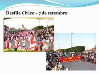 Desfile Cívico – 7 de setembro 
 