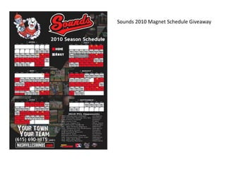 Sounds 2010 Magnet Schedule Giveaway
 