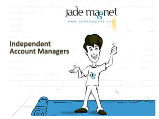 Independent Account Managers 