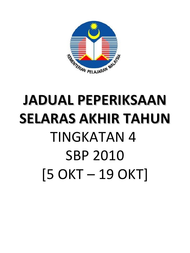 JADUAL PEPERIKSAAN SELARAS AKHIR TAHUN SBP