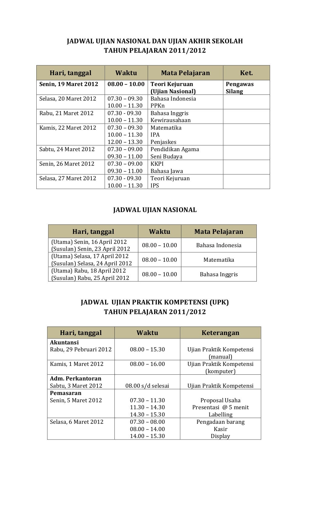 Jadwal ujian nasional dan ujian akhir sekolah