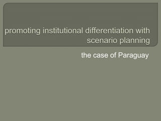 the case of Paraguay
 