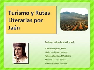 Turismo y Rutas Literarias por Jaén ,[object Object],[object Object],[object Object],[object Object],[object Object],[object Object]