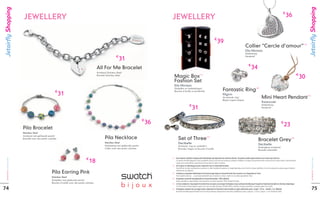 Jetairfly Shopping




                                                                                                                                                                                                                                                                                                                                                                                      Jetairfly Shopping
                                                                                                                                                                                                                                                                                                                                                 €
                                       JEWELLERY                                                                                                                   JEWELLERY                                                                                                                                                                         36


                                                                                                                                                                                                                                     €
                                                                                                                                                                                                                                         39                                                                                                                                   [2]
                                                                                                                                                                                                                                                                                     Collier “Cercle d’amour”
                                                                                                                                                                                                                                                                                     Ella Morissa
                                                                                                                                                                                                                                                                                     Halsketting/
                                                                                                                                 €
                                                                                                                                     31
                                                                                                                                                                                                                                                                                     Pendentif



                                                                                                                                                                                                                                                                                           €
                                                                                                               All For Me Bracelet                                                                                                                                                             34
                                                                                                               Armband Stainless Steel/
                                                                                                                                                                                                                                                                                                                                                                         €
                                                                                                               Bracelet Stainless Steel
                                                                                                                                                                      Magic Box                               [1]
                                                                                                                                                                                                                                                                                                                                                                             30
                                                                                                                                                                      Fashion Set
                                                                                                                                                                      Ella Morissa
                                                                                                                                                                                                                                                                                                       [4]

                                                                     €
                                                                                                                                                                      Oorbellen en halskettingen/
                                                                                                                                                                                                                                                  Fantastic Ring
                                                                          31
                                                                                                                                                                      Boucles d’oreille et pendentifs
                                                                                                                                                                                                                                                  Pilgrim                                                                                                                           [3]
                                                                                                                                                                                                                                                  Ver zilverde ring/
                                                                                                                                                                                                                                                  Bague argent plaqué
                                                                                                                                                                                                                                                                                                               Mini Heart Pendant
                                                                                                                                                                                                                                                                                                               Swarovski
                                                                                                                                                                                             €
                                                                                                                                                                                                 31
                                                                                                                                                                                                                                                                                                               Halsketting/
                                                                                                                                                                                                                                                                                                               Pendentif




                                                                                                                                                          €
                                                                                                                                                              36                                                                                                                                                                              €
                                                                                                                                                                                                                                                                                                                                                  23
                                      Pila Bracelet
                                      Stainless Steel
                                      Armband met gekleurde parels/
                                      Bracelet avec des perles colorées                                               Pila Necklace                                         Set of Three                                 [5]
                                                                                                                                                                                                                                                                                                          Bracelet Grey                                       [6]

                                                                                                                      Stainless Steel                                       Decibelle
                                                                                                                      Halsketting met gekleurde parels/
                                                                                                                                                                                                                                                                                                          Decibelle
                                                                                                                                                                            Armband, ring en oorbellen/
                                                                                                                                                                                                                                                                                                          Verlengbare armband/
                                                                                                                      Collier avec des perles colorées                      Bracelet, bague et boucles d’oreille
                                                                                                                                                                                                                                                                                                          Bracelet extensible



                                                                                                    €
                                                                                                        18
                                                                                                                                                                   [ 1 ] Deze elegante oorbellen en bijpassende halskettingen zijn afgewerkt met vierkante zirkonen. De juwelen worden gepresenteerd in een mooie rood-witte box.
    J E TA I R F LY M A G A Z I N E




                                                                                                                                                                                                                                                                                                                                                                                          J E TA I R F LY M A G A Z I N E
                                                                                                                                                                         Ces boucles d’oreille élégantes et leurs pendentifs assortis sont sertis de zirconiums cubiques scintillants. Les bijoux sont présentés dans un très bel écrin rouge et blanc. Deux pochettes
                                                                                                                                                                         rouges vous seront offertes, ajoutant ainsi encore plus de valeur au cadeau.
                                                                                                                                                                   [ 2 ] Dit moderne en hedendaagse juweel is afgewerkt met 45 schitterende kristallen.
                                                                                                                                                                         Osez afficher un style contemporain en portant ce collier résolument moderne. Ce magnifique bijou est serti de 45 cristaux scintillants. Son écrin compact de couleur rouge et blanche
                                                                                                                                                                         reflète toute son élégance.
                                                                  Pila Earring Pink                                                                                [ 3 ] Schattige en aanpasbare halsketting met een hartvormige hanger in Swarovski kristal. Voor de prinses in u! Aanpasbaar tot 70cm.
                                                                                                                                                                         Pour la petite princesse… un ravissant pendentif coeur à facettes en cristal , monté sur un cordon ajustable de 70cm.
                                                                  Stainless Steel
                                                                                                                                                                   [ 4 ] Aanpasbare verzilverde ring afgewerkt met Swarovski kristallen. 100% nikkelvrij.
                                                                  Oorbellen met gekleurde parels/                                                                        Bague ajustable en argent plaqué, ornée de pierres en cristal Swarovski. 100% exempt de nickel.
                                                                  Boucles d’oreille avec des perles colorées                                                       [ 5 ] Set met armband en ring verguld of verzilverd met een gratis set oorringen.Verlengbare ring en armband zilverkleurig of verguld met Tsjechische kristallen in drie kleurschakeringen.
                                                                                                                                                                         Set de bracelet et bague plaqués argent ou or avec une paire de boucle d’oreille offerte. Bracelet et bague extensibles, en plaqué argent ou or vieilli.
74                                                                                                                                                                 [ 6 ] Verlengbare armband met een laagje rodium, afgewerkt met Tsjechische witte kristallen en grijze synthetische parels. Lengte: 17,8 cm – Breedte: 2 cm. Nikkelvrij
                                                                                                                                                                         Bracelet extensible plaqué rhodium serti de cristaux tchèques transparents et de perles synthétiques grises. Longueur : 17,8 cm. Largeur : 2 cm. Exempt de nickel.
                                                                                                                                                                                                                                                                                                                                                                                          75
 