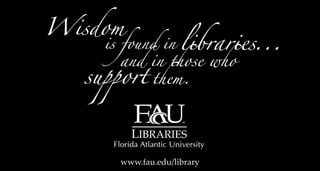 www.fau.edu/library
 