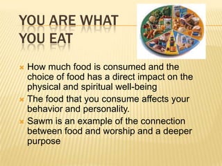 Ample opportunity to replenish energy  during Iftar and Suhur