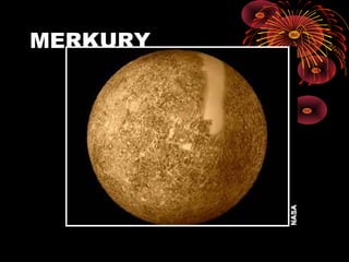 MERKURY
 