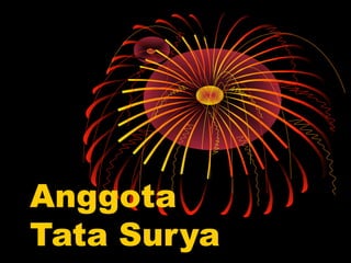 Anggota
Tata Surya
 