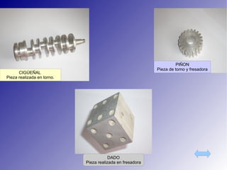 Procesos de mecanizado mediante la fresadora. (Fig. 2) 