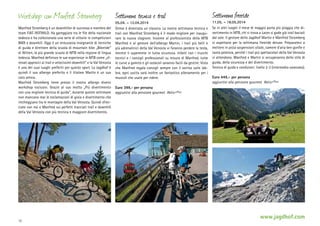 Workshop con Manfred Stromberg:
Manfred Stromberg è un downhiller di successo e membro del
team FIAT-ROTWILD. Ha gareggiato tra le file della nazionale
tedesca e ha collezionato una serie di vittorie in competizioni
BMX e downhill. Oggi è un entusiasta insegnante di tecniche
di guida e direttore della scuola di mountain bike „Bikeride“
di Witten, la più grande scuola di MTB nella regione di lingua
tedesca. Manfred definisce le sue esperienze in MTB come „sfrenati approcci ai trail e velocissimi downhill“ e la Val Venosta
è uno dei suoi luoghi preferiti per questo sport. Lo Jagdhof è
quindi il suo albergo preferito e il titolare Martin è un suo
caro amico.
Manfred Stromberg tiene presso il nostro albergo diversi
workshop esclusivi. Grazie al suo motto „Più divertimento
con una migliore tecnica di guida“, durante queste settimane
non mancano mai le esclamazioni di gioia e divertimento che
riecheggiano tra le montagne della Val Venosta. Quindi sfrecciate con noi e Manfred sui perfetti tracciati trail e downhill
della Val Venosta con più tecnica e maggiore divertimento.

12

Settimana tecnica e trail

05.04. – 12.04.2014
Ormai è diventata un classico. La nostra settimana tecnica e
trail con Manfred Stromberg è il modo migliore per inaugurare la nuova stagione. Insieme al professionista della MTB
Manfred e al gestore dell‘albergo Martin, i trail più belli e
più adrenalinici della Val Venosta vi faranno perdere la testa,
mentre li supererete in tutta sicurezza. Infatti con i trucchi
tecnici e i consigli professionali su misura di Manfred, tutte
le curve a gomito e gli ostacoli saranno facili da gestire. Visto
che Manfred regala consigli sempre con il sorriso sulle labbra, ogni uscita sarà inoltre un fantastico allenamento per i
muscoli che usate per ridere.

Settimana freeride

11.05. – 18.05.2014
Se in altri luoghi il mese di maggio porta più pioggia che divertimento in MTB, chi si trova a Laces si gode già trail baciati
dal sole. Il gestore dello Jagdhof Martin e Manfred Stromberg
vi aspettano per la settimana freeride deluxe. Preparatevi a
mettere in pista sospensioni oliate, camere d‘aria ben gonfie e
tanta potenza, perché i trail più spettacolari della Val Venosta
vi attendono. Manfred e Martin si occuperanno dello stile di
guida, della sicurezza e del divertimento.
Tecnica di guida e condizioni: livello 2-3 (intermedio-avanzato).
Euro 449,– per persona
aggiuntivi alla pensione gourmet Aktiv+Plus

Euro 399,- per persona
aggiuntivi alla pensione gourmet Aktiv+Plus

www.jagdhof.com

 