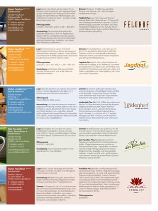 Reine Männersache
Liebe Männer, wir wissen, dass Sie sich gerne verwöhnen und umsorgen lassen. Doch nur wenige wagen es, im Spa
etwas anderes als die Sportmassage zu buchen. Warum eigentlich? Wir bieten Ihnen drei extra auf Männer abge-
stimmte Gesichtsbehandlungen. Probieren Sie es aus! Sie werden es genießen – und Ihre Frauen finden es toll!




Mountain Man — Bio-Gesichtspflege                        Men XO Power T
                                                                      reatment
Erfrischende Reinigung, Marmor-Peeling, kühlen-          Anti-Aging-Gesichtsbehandlung für den Herrn
des Kräutertonic, pflegende Berg-Gesichtsmaske           ca. 85 min.				                        € 92,–
mit Edelweiß-Augenpackung, Gesichtsmassage
mit Alpenrose-Gesichtscreme                              Kleine Gesichtsbehandlung für den Herrn
ca. 85 min.				                          € 92,–          Hautdiagnose, Tiefenreinigung, Peeling, Augen­
                                                         brauenregulierung, Gesichtsmaske
                                                         ca. 70 min.				                           € 73,–




                                                                                                            25
 