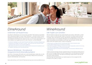 DineAround

WineAround

Schlemmen auf Haubenniveau

Edle Tropfen zum Genießen

Sie wollen Ihr Abendessen auch mal auswärts genießen? Mit DineAround genießen
Sie Ihr Abendessen täglich in einem neuen Restaurant – und doch immer in einem
DolceVita Gourmethotel. Sie buchen und wohnen in einem Hotel und können in 5
verschiedenen Hotel-Restaurants speisen, je nach Lust und Laune, ganz bequem und
ohne Aufpreis! Das Angebot gilt auch für das Frühstücks- und das Vitalbuffet.

Wie bei DineAround gilt auch hier: dem DolceVita Gast stehen 5 Weinkeller zu Verfügung, in denen so mancher edler Tropfen schlummert und darauf wartet verkostet
zu werden, oder unternehmen Sie einen gemütlichen Spaziergang mit einem der
5 DolceVita Hotels zu den beliebten Weingütern für eine Weinverkostung. Auch hier
haben Sie die Wahl und entscheiden, wie Sie den Tag verbringen möchten, allen
Gästen steht das Programm aller 5 Hotels zu Verfügung.

•	 Kulinarische	Highlights	aus	den	besten	Produkten	der	Region	und	kreative	Begegnungen	
mediterraner	Leichtigkeit	und	alpiner	Vitalität	–	die	Küchenchefs	der	DolceVita	Hotels	
verwöhnen	Ihren	Gaumen	mit	innovativer	Raffinesse
•	 Jeden	Abend	erwartet	Sie	zwischen	den	verführerischen	kulinarischen	Zaubereien	auch	
ein	Wellness-Vital-Menü	zum	Gesundschlemmen

Meraner Winefestival – Die exklusivste
önogastronomische Veranstaltung Italiens!
Vom 8. bis 10. November 2014 dreht sich in der Kurstadt Meran wieder alles um den
Wein. Das Meraner Winefestival ist ein internationaler Treffpunkt für Produzenten,
Experten, Weinliebhaber und Gourmets.

•	 Verkostungen	und	Degustationen	hochklassiger	Weine	in	den	DolceVita	Hotels
•	 Fachkundige	Empfehlungen	der	DolceVita	Sommeliers
•	 Weinverkostung	direkt	im	Weingut	Unterortl	am	Juvaler	Hügel	jeden	zweiten	Donnerstag	
von	Ostern	bis	Allerheiligen	im	historischen	Weinkeller
•	 Ende	Oktober	beginnen	die	Naturnser	Rieslingtage,	internationales	Stelldichein	der	besten	Rieslinge
Südtirol und der Vinschgau bringen ausgezeichnete und viel prämierte Weine hervor,
auch ist der Vinschgau bekannt für seine rassigen Weine und die bekannten Weingüter Unterortl und Falkenstein. Die Naturnser Rieslinge wurden bereits mehrmals als
die besten Italiens prämiert.
DolceVita Tipp: Eine Flasche Wein aus Südtirol eignet sich hervorragend als Mitbringsel für Ihre Lieben zu Hause.

Gerne übernehmen wir für Sie die Ticketreservierung! www.meranowinefestival.com
46

www.jagdhof.com

 