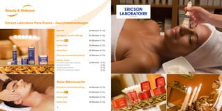 1918
Ericson Laboratoire Paris-France – Gesichtsbehandlungen
Botu VIP 85 Minuten € 118,-
Anti-Aging Supreme DHE.Age 85 Minuten € 118,-
Bio Pure NEU! 85 Minuten € 110,-
Derma Calm 85 Minuten € 110,-
Hydra Clinic 85 Minuten € 110,-
Klassische Gesichtsbehandlung 85 Minuten € 110,-
Weitere Extras:
Bio Optic Augenbehandlung 25 Minuten € 35,-
Wimpern färben € 20,-
Augenbrauen färben € 15,-
Wimpern und Brauen färben € 25,-
Reine Männersache
Klassische Gesichtsbehandlung 85 Minuten € 110,-
Bio Pure 85 Minuten € 110,-
Derma Calm 85 Minuten € 110,-
Hydra Clinic 85 Minuten € 110,-
NEU
NEU
Beauty & Wellness
 