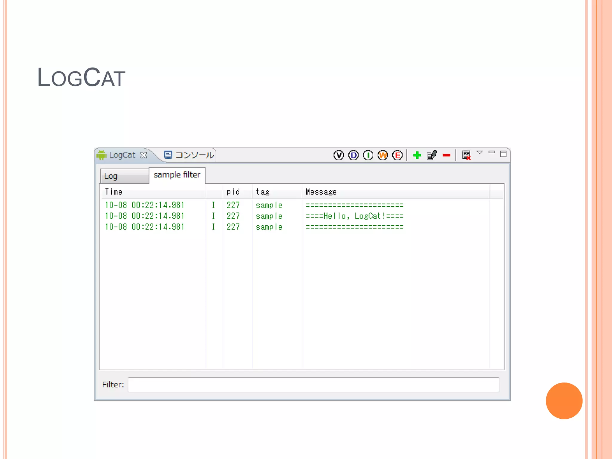参考になるURL集公式リファレンスhttp://developer.android.com/intl/ja/reference/逆引きAndroid入門http://www.adakoda.com/android/Android-SDK-Japanhttp://groups.google.com/group/android-sdk-japan
