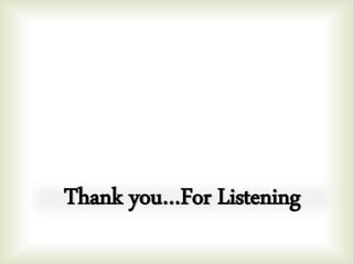 Thank you…For Listening
 