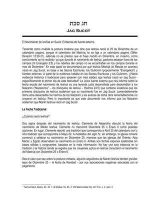 ‫חג‬‫סכת‬
Jag Sucot
El Nacimiento de Ieshúa en Sucot: Evidencia de fuente externa.
Teniendo como inválida la postura crist...