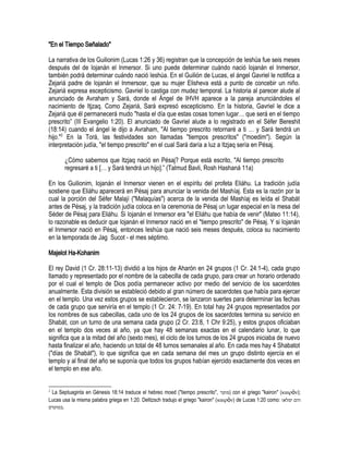 "En el Tiempo Señalado"
La narrativa de los Guilionim (Lucas 1:26 y 36) registran que la concepción de Ieshúa fue seis mes...