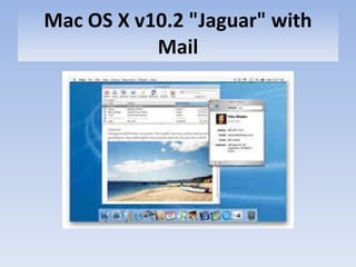 Mac OS X v10.2 "Jaguar" with Mail 