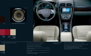 Braun                            Bowers & Wilkins 525-Watt-Premium-Klangsystem




      Radiance*           Claret*             Winter Gold*
      Erhältlich bis   Erhältlich ab          Informationen zur
         Juni 2009        Juni 2009                Verfügbarkeit
                                                    erhalten Sie
                                       von Ihrem Jaguar Händler




      DACHVERKLEIDUNG                                                                       N E U E R 5 , 0 - L I T E R -V 8 - M O T O R                   ABGEBILDETES   S O F T- G R A I N - L E D E R S I T Z E I N I VO RY
                                                                                                                                                           INTERIEUR
            Serie                                                                           1 9 “ L E I C H T M E TA L L F E L G E N                                      PA N E E L E A U S M A R M O R I E R T E M E B E N H O L Z

                                                                                            S O F T- G R A I N - L E D E R M I T                                          S O F T- G R A I N - L E D E R I N OYS T E R
                                                                                            D O P P E L KO N T RAST N Ä H T E N                                           M I T KO N T RAST N Ä H T E N I N I VO RY
                                                                                                                                                                          A U F I N S T R U M E N T E N TA F E L ,
                                                                                            B O W E R S & W I L K I N S 5 2 5 - W AT T - P R E M I U M -                  A R M AT U R E N TA F E L O B E R S E I T E , K O N S O L E
                                                                                            KLANGSYSTEM                                                                   UND LENKRAD

                                                                                            DACHVERKLEIDUNG IN JAGUAR PREMIUM-
                                                                                            VELOURS
          Jaguar
Premium-Velours                                                                             G R Ö S S E R E AU S WA H L A N D E KO R S U N D
      in Canvas
                                                                                            I N T E R I E U R FA R B E N
 