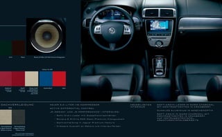 Grün                      Braun                      Bowers & Wilkins 525-Watt-Premium-Klangsystem




                                                                                 Exklusiv für XKR




       Radiance*                         Claret*          Winter Gold*             Kyanite Blue*              Salsa
        Erhältlich bis                Erhältlich ab       Informationen zur
           Juni 2009                     Juni 2009    Verfügbarkeit erhalten
                                                               Sie von Ihrem
                                                              Jaguar Händler




 DACHVERKLEIDUNG                                                                            N E U E R 5 , 0 - L I T E R -V 8 - KO M P R E S S O R                                          ABGEBILDETES   S O F T- G R A I N - L E D E R I N WA R M C H A R C OA L
                                                                                                                                                                                           INTERIEUR      M I T KO N T RAST N Ä H T E N I N C RA N B E R RY
               Serie                                                                        ACTIVE DIFFERENTIAL CONTROL
                                                                                                                                                                                                          DUNKLES ALUMINIUM IN MASCHENOPTIK
                                                                                            „R-DESIGN“ UND „R-PERFORMANCE“-INTERIEURS:
                                                                                                                                                                                                          S O F T- G R A I N I N WA R M C H A R C OA L M I T
                                                                                                    - Soft-Grain-Leder mit Doppelkontrastnähten                                                           KO N T RAST N Ä H T E N I N C RA N B E R RY
                                                                                                                                                                                                          A U F I N S T R U M E N T E N TA F E L ,
                                                                                                    - B o w e r s & W i l k i n s 5 2 5 - Wa t t - P r e m i u m - K l a n g s y s t e m
                                                                                                                                                                                                          A R M AT U R E N TA F E L O B E R S E I T E
                                                                                                    - D a c h v e r k l e i d u n g I n J a g u a r P r e m i u m - Ve l o u r s

  Dachverkleidung    Dachverkleidung                                                                - Grössere Auswahl an Dekors und Interieurfarben
in Jaguar Premium- in Jaguar Premium-
 Velours in Canvas      Velours in Jet*

                              *Jet nur für Coupé in Verbindung mit
                         Armaturentafeloberseite in Warm Charcoal
 