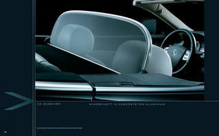 XK-ZUBEHÖR                                                            WINDSCHOTT IN GEBÜRSTETEM ALUMINIUM




     Bei montiertem Windschott können die Rücksitze nicht besetzt werden

60
 