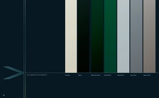 A U S S E N FA R B E N   Porcelain   Ebony   Botanical Green*   Emerald Fire*   Liquid Silver*   Lunar Grey*   Vapour Grey*




64
 