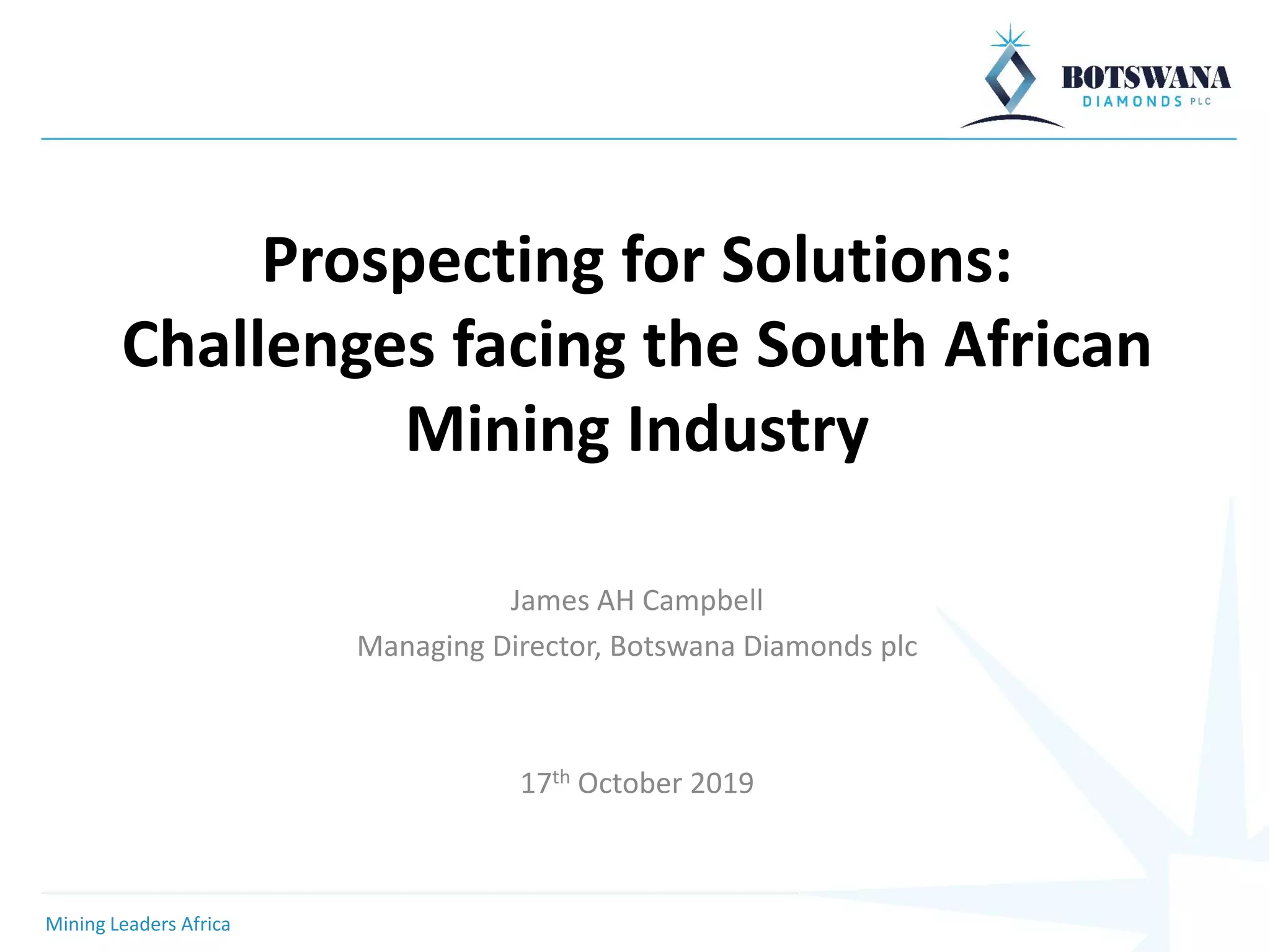 Prospecting for Solutions: Challenges facing the South African Mining ...