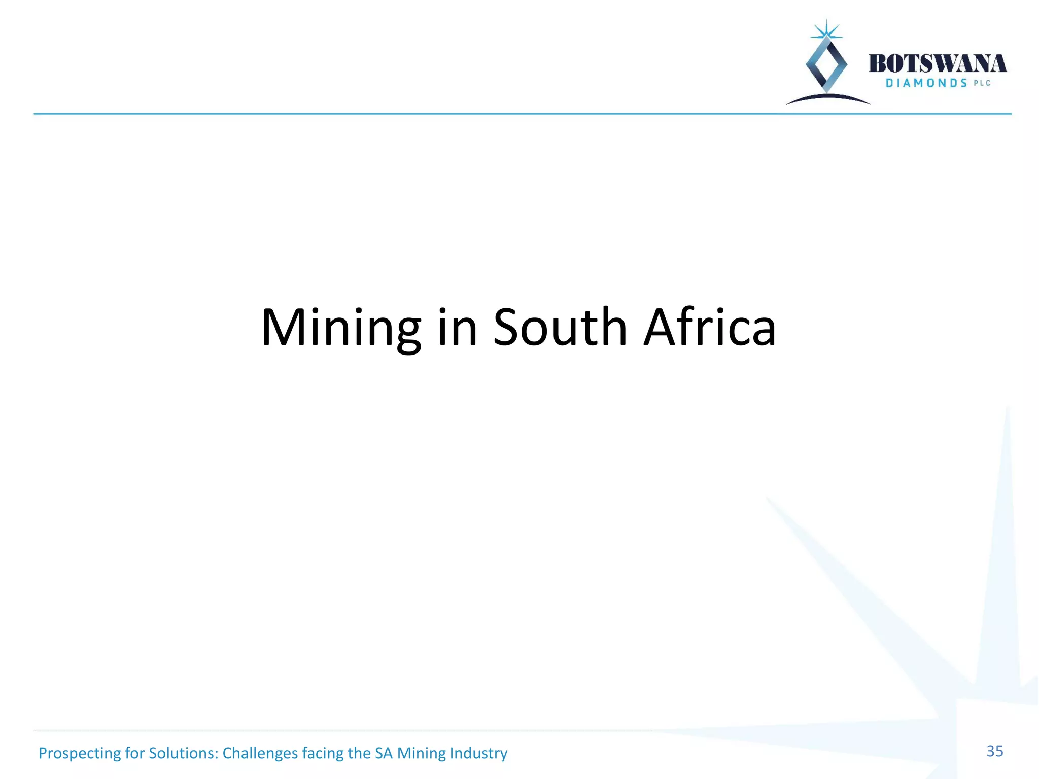 Prospecting for Solutions: Challenges facing the South African Mining ...
