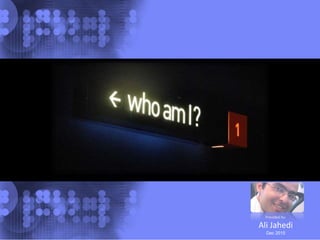 Provided By:
Ali Jahedi
Dec 2015
 