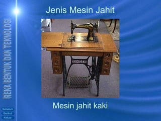 Mesin jahit kaki Jenis Mesin Jahit 